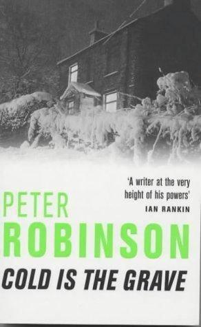 Peter Robinson Cold Is The Grave Book 11 in the Inspector Banks series 2000 - фото 1