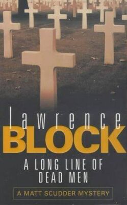 Lawrence Block A Long Line of Dead Men