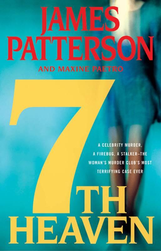 James Patterson Maxine Paetro 7th Heaven The seventh book in the Womens - фото 1