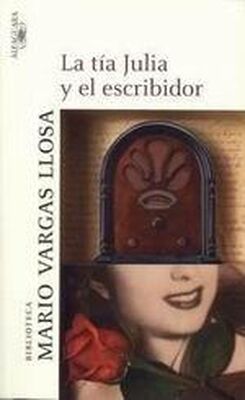 Mario Llosa La Tía Julia Y El Escribidor