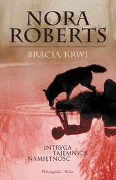 Nora Roberts: Bracia Krwi