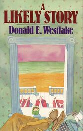 Дональд Уэстлейк: A Likely Story