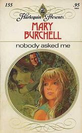 Mary Burchell: Nobody Asked Me