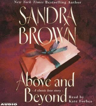 Sandra Brown Único Destino Título original Above and Beyond Uno Lo estás - фото 1