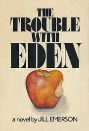 Jill Emerson: The Trouble With Eden