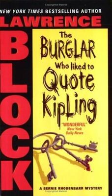 Lawrence Block The Burglar Who liked to Quote Kipling