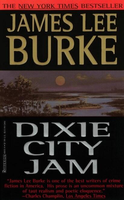 James Lee Burke Dixie City Jam The seventh book in the Robicheaux series - фото 1