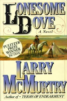 Larry McMurtry Lonesome Dove A book in the Lonesome Dove series For Maureen - фото 1