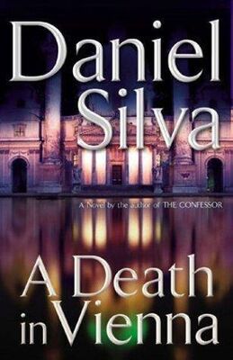 Daniel Silva A Death in Vienna