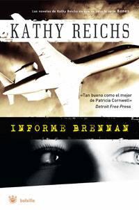 Kathy Reichs Informe Brennan Brennan 4 Título original Fatal voyage Por la - фото 1