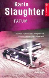Karin Slaughter: Fatum