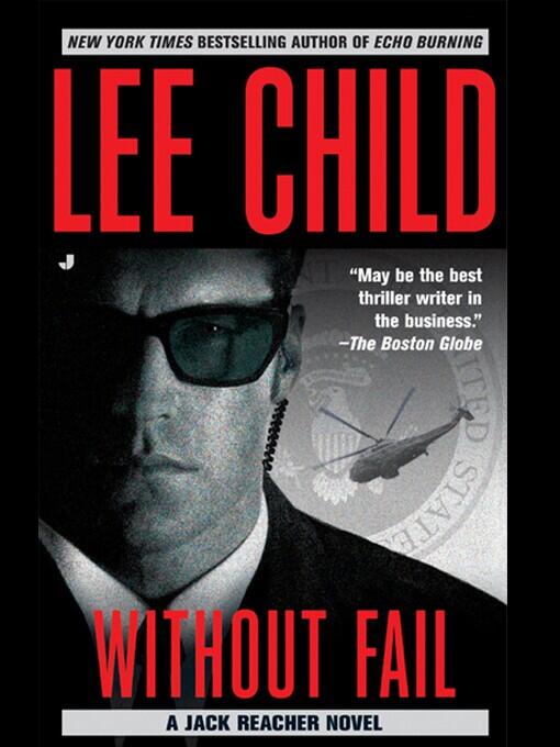 Lee Child Without Fail The sixth book in the Jack Reacher series This one - фото 1