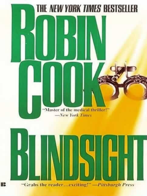 Robin Cook Blindsight To David and Laurel and Their New Life together - фото 1