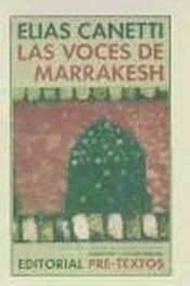 Elias Canetti: Las Voces De Marrakesh