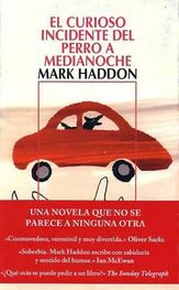 Mark Haddon: El Curioso Incidente Del Perro A Medianoche
