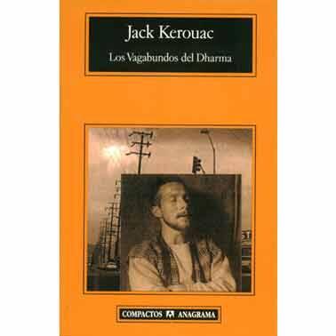 Jack Kerouac Los Vagabundos Del Dharma Título de la edición original The - фото 1