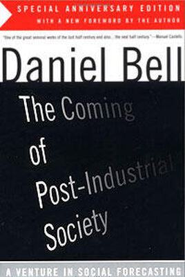 Даниэл Белл Грядущее постиндустриальное общество - Введение