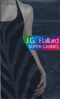 J.G. Ballard Super-Cannes