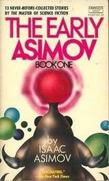 Isaac Asimov: The Early Asimov. Volume 1