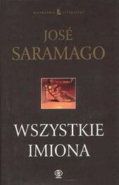 José Saramago: Wszystkie imiona