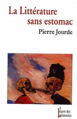 Pierre Jourde La littérature sans estomac