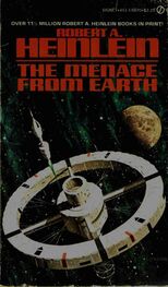 Robert Heinlein: The Menace From Earth