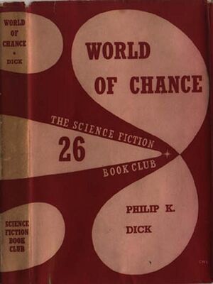 Philip Dick World of Chance