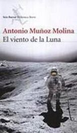 Antonio Molina: El viento de la Luna