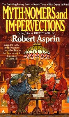 Robert Asprin Myth-Nomers and Im-Pervections