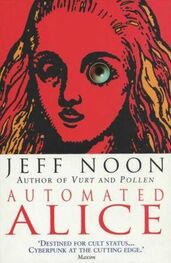 Jeff Noon: Automated Alice