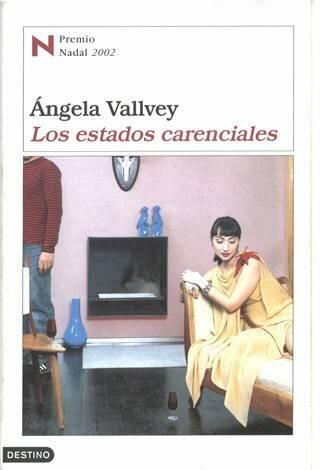 Ángela Vallvey Los estados carenciales Para mi hija Érika para mi - фото 1