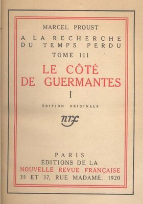 Marcel Proust A La Recherche Du Temps Perdu III – Le Coté De Guermantes