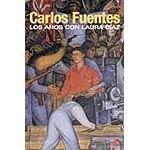 Carlos Fuentes Los años con Laura Díaz Dedico este libro de mi ascendencia - фото 1