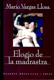 Mario Llosa: Elogio De La Madrastra