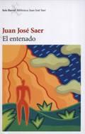 Juan José Saer El entenado a Laurence Gueguen más allá están los - фото 1