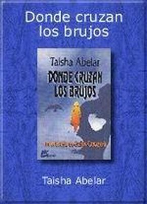 Taisha Abelar Donde Cruzan Los Brujos