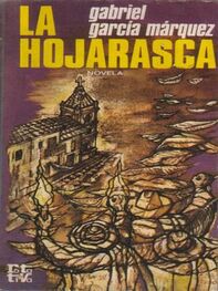 Gabriel Márquez: La Hojarasca