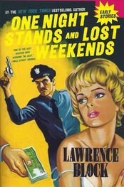 Лоуренс Блок: One Night Stands and Lost Weekends
