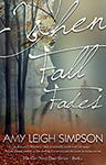 WHEN FALL FADES by Amy Leigh Simpson A MustRead Romance of 2015 USA Today - фото 8