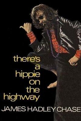 James Chase There’s a Hippie on the Highway