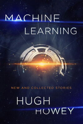 Hugh Howey Machine Learning