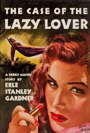 Erie Gardner: The Case of the Lazy Lover