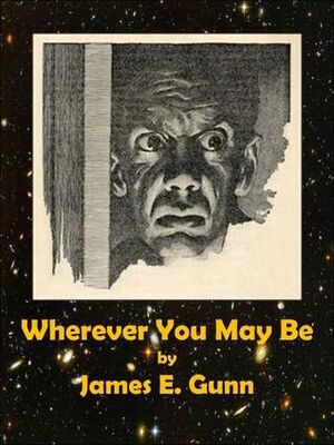 James Gunn Wherever you may be