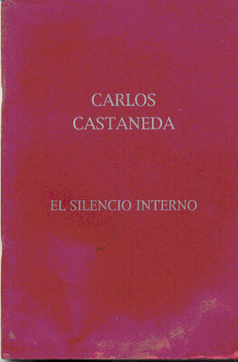 Carlos Castaneda El Silencio Interno