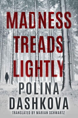 Polina Dashkova Madness Treads Lightly