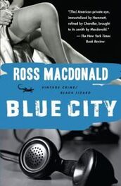 Росс Макдональд: Blue City