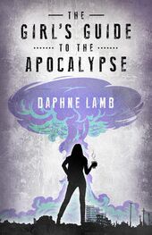 Daphne Lamb: The Girl's Guide to the Apocalypse