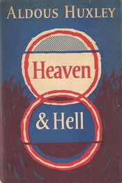Aldous Huxley: Heaven & Hell