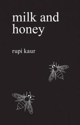 Rupi Kaur Milk and Honey