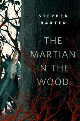 Stephen Baxter The Martian in the Wood
